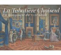 La tabatière Choiseul: Un monument du XVIIIe siècle