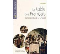 La table des Français: Une histoire culturelle (XVe-début XIXe siècle)