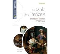La table des Français: Une histoire culturelle (XVe-XIXe siècle)