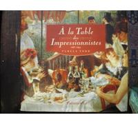 La table des impressionnistes (A): RECETTES DE LOUISE PICKFORD