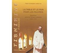 La table et le pain pour les pauvres Christophe Lebreton (Auteur)