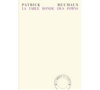 La Table ronde des Powys - Patrick Reumaux - Bruit Du Temps - broché - Roman