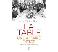 La table, une affaire d'état - ROUX JEAN-VICTOR - Cerf - broché - Récit