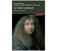 La Tache Aveugle - Droit Et Prise De Conscience