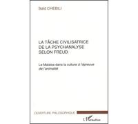 La Tache Civilisatrice De La Psychanalyse Selon Freud - Le Malaise Dans La Culture A L'epreuve De L'animalite