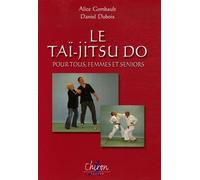 La Taï-jitsu do pour tous, femmes et seniors