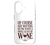 La Taille Compte, Personne ne Veut Un Petit Verre de vin | Funny Vino Coque pour iPhone 17