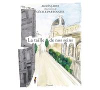 La taille de nos seins - Agnès Jaoui - Grasset - broché - Roman