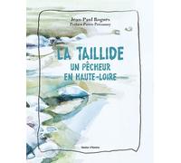 La Taillide - Un Pêcheur En Haute-Loire