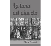 La Tana Del Diavolo