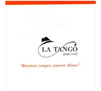 La Tango - Buenos Tangos Nuevos Aires
