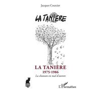 La Tanière - 1975-1986 - La Chanson En Mal D'aurore