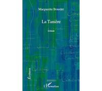 La Tanière: Roman