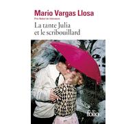 La tante Julia et le scribouillard – Gallimard