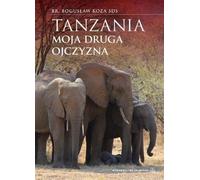 La Tanzanie - ma seconde patrie