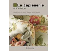 La tapisserie Art et techniques - PONS SANTIAGO/PASCUAL EVA - Vial - relié - Guide