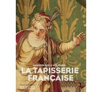 La Tapisserie française du Moyen Âge à nos jours