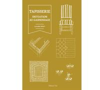 La tapisserie : initiation au garnissage - Claude Ossut - Vial - relié - Guide