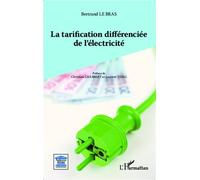 La tarification différenciée de l'électricité - Bertrand Le Bras - L'harmattan - broché - Etude