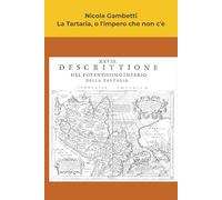La Tartaria, o l'impero che non c'è