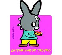 Bénédicte Guettier – La tartine de Trotro – Cartonné – Gallimard Jeunesse