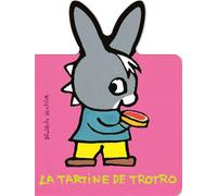 La tartine de Trotro - Bénédicte Guettier - Gallimard jeunesse - cartonné - album jeunesse