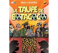 La taupe de Botagogo - Malo Louarn - P'tit Louis Eds - cartonné - Bande dessinée