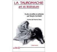 La tauromachie, art et littérature Frédéric Zumbiehl (Auteur)