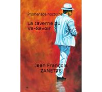 La taverne du Va-Savoir: Promenade nocturne