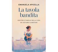 La tavola bandita. Genitori e famiglie nella cura dei disturbi alimentari