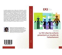 La TCC chez les enfants présentant un trouble de l'attachement