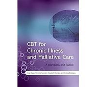 La TCC pour les maladies chroniques et les soins palliatifs : Un manuel et une boîte à outils