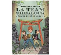 La Team Sherlock - Tome 2 - L'énigme Du Mara Khol Ma