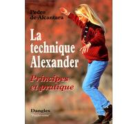 La technique Alexander: Principes et pratique