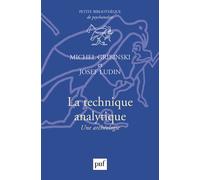La technique analytique Une archéologie - Michel Gribinski - Puf - broché - Essai