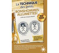 La technique des petits bonhommes allumettes - Lucie Bernier - Atma Internationales - broché - Guide