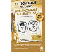 La Technique des petits Bonshommes Allumettes !