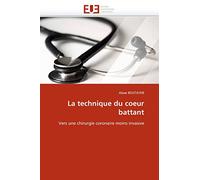 La technique du coeur battant: Vers une chirurgie coronaire moins invasive