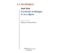 La technique : L'activité technique et ses objets