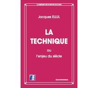 La technique, ou, L'enjeu du siècle