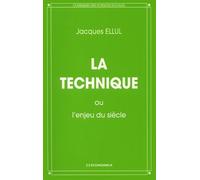 La technique, ou, L'enjeu du siècle