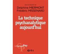 La technique psychanalytique aujourd'hui - Delphine Miermont Schilton - Eres - broché - Essai