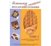 La technologie en boulangerie pâtisserie Bac Professionnel boulanger pâtisser 1re et 2e situation: Tome 2