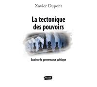 La Tectonique Des Pouvoirs - Essai Sur La Gouvernance Publique