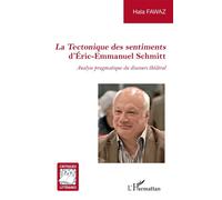 Éric-Emmanuel Schmitt – La Tectonique des sentiments – Analyse pragmatique du discours théâtral
