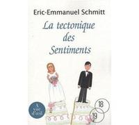la tectonique des sentiments Schmitt, Eric-Emmanuel (Auteur)