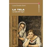 La tela. La baia dei sogni