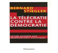 La Télécratie Contre La Démocratie - Lettre Ouverte Aux Représentants Politiques