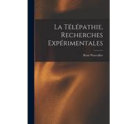 La Télépathie, Recherches Expérimentales