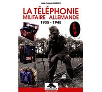 La téléphonie militaire allemande: 1935-1945